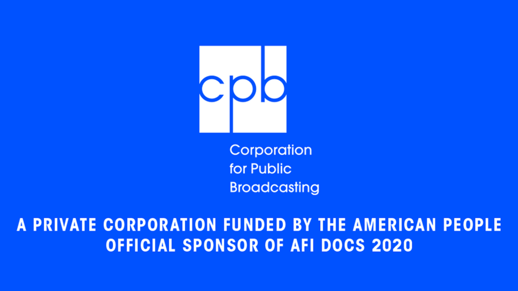 Spotlight on AFI DOCS 2020 Official Sponsor Corporation for Public ...