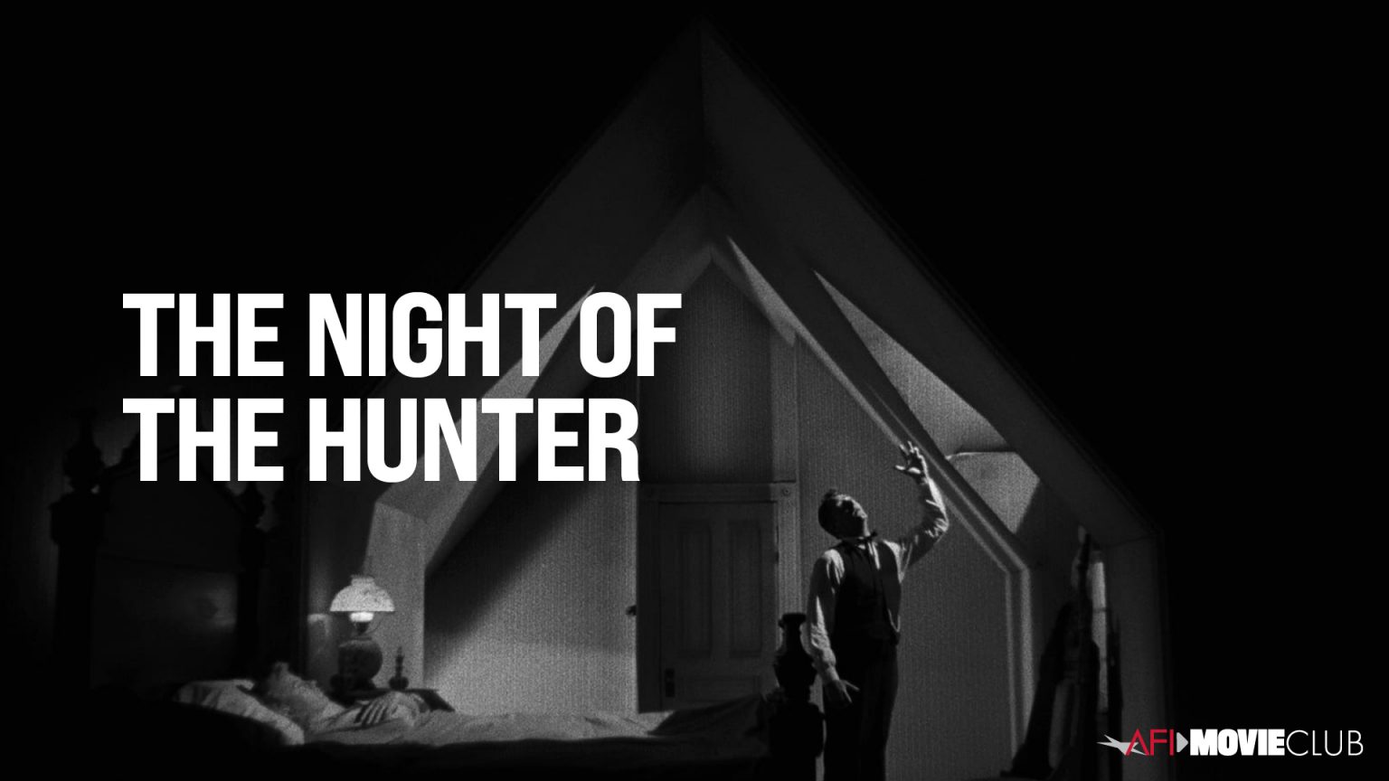 AFI Movie Club THE NIGHT OF THE HUNTER American Film Institute