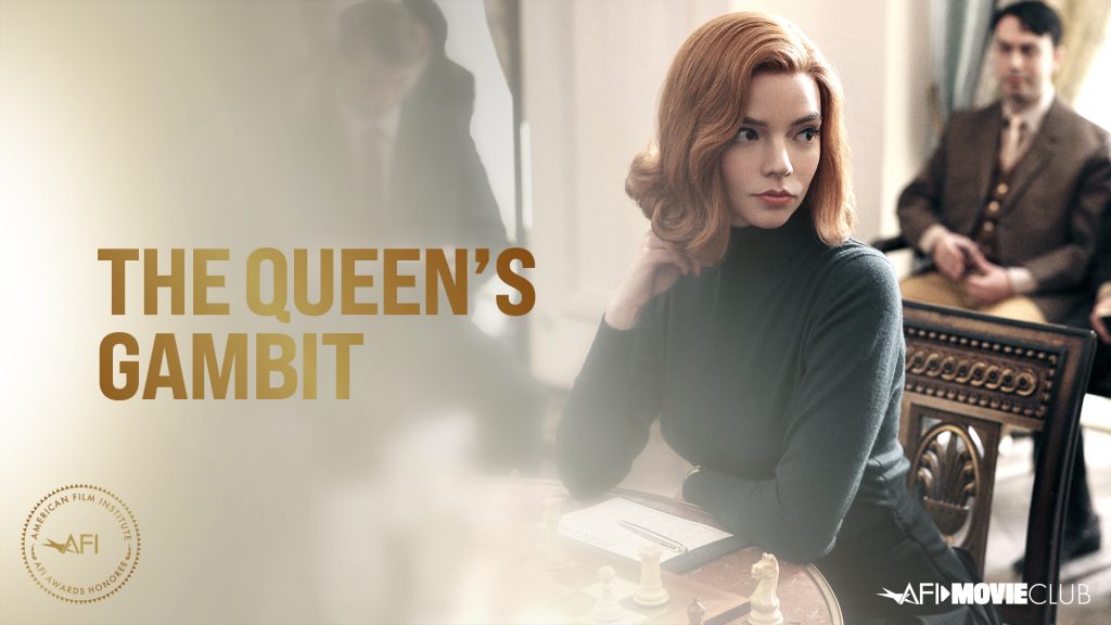 AFI Movie Club: AFI AWARDS Honoree THE QUEEN'S GAMBIT