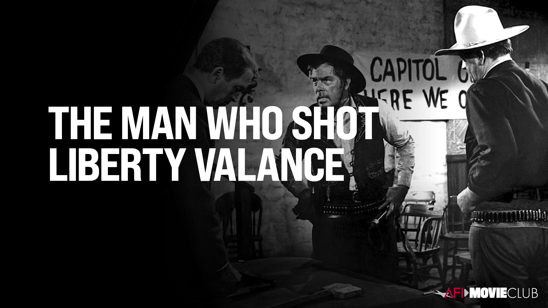 The Man Who Shot Liberty Valance Film Still - James Stewart, John Wayne, Strother Martin, Lee Marvin, and Lee Van Cleef