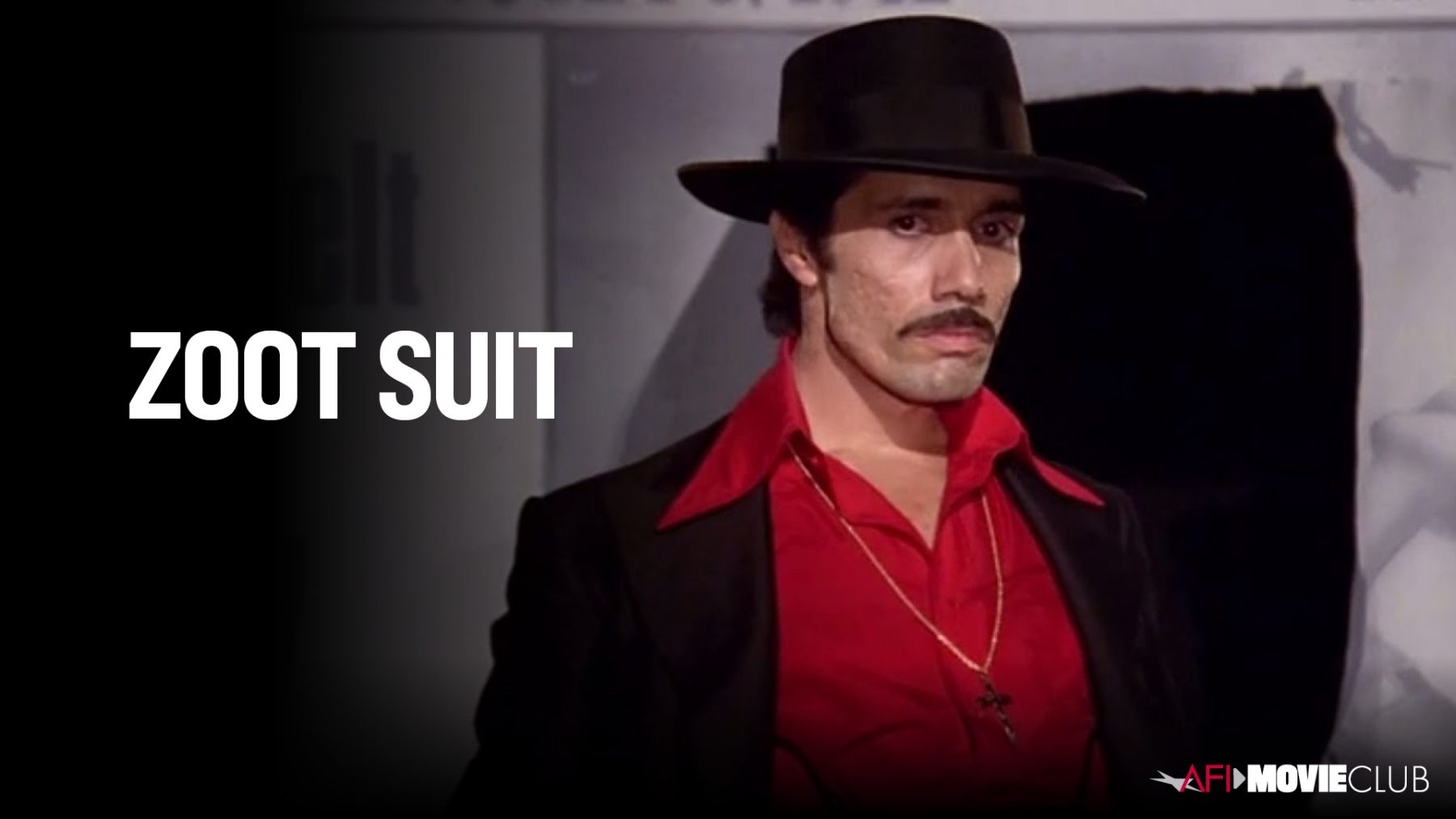 AFI Movie Club ZOOT SUIT American Film Institute