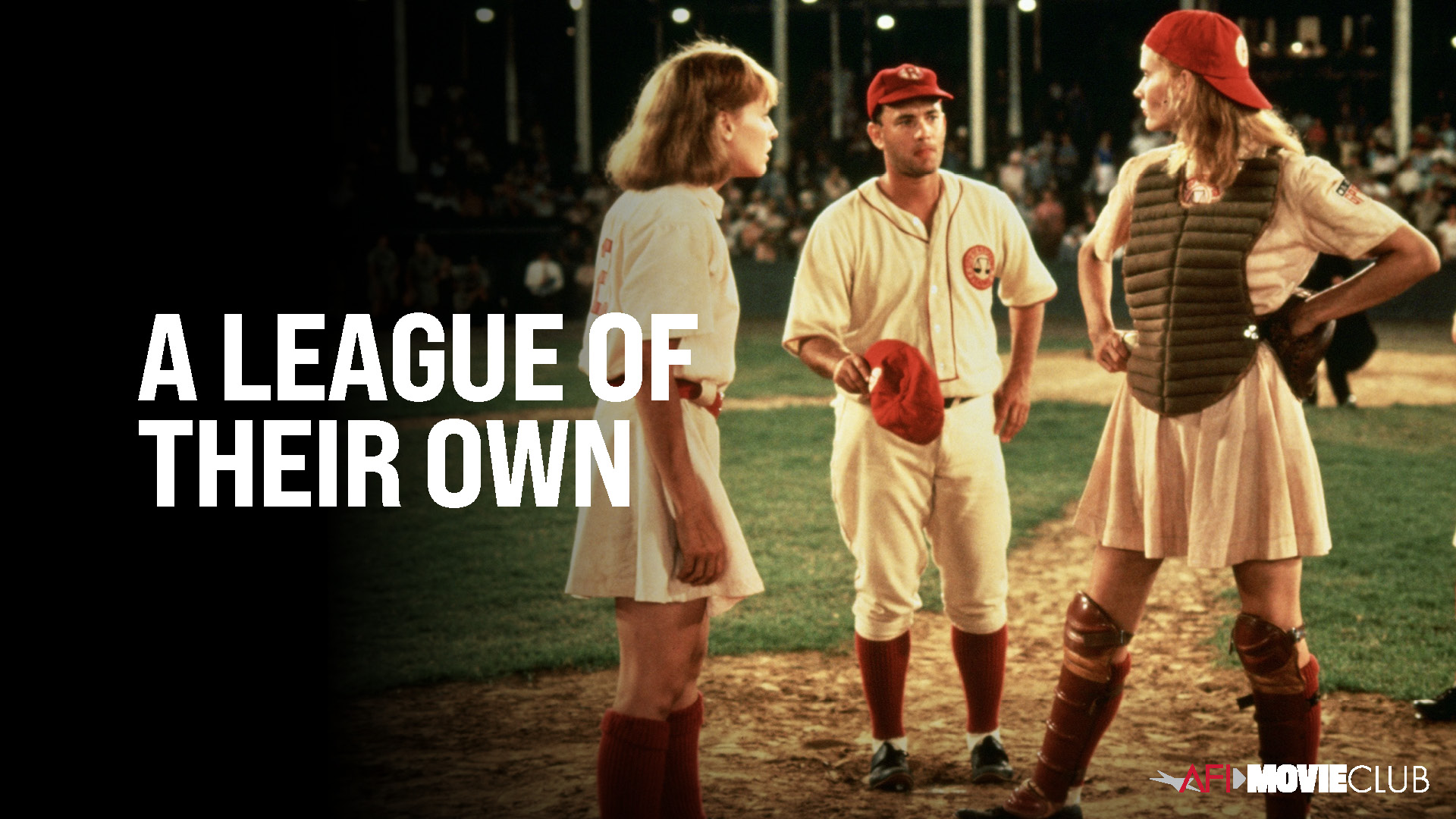 A League of Their Own - Geena Davis, Tom Hanks, and Lori Petty