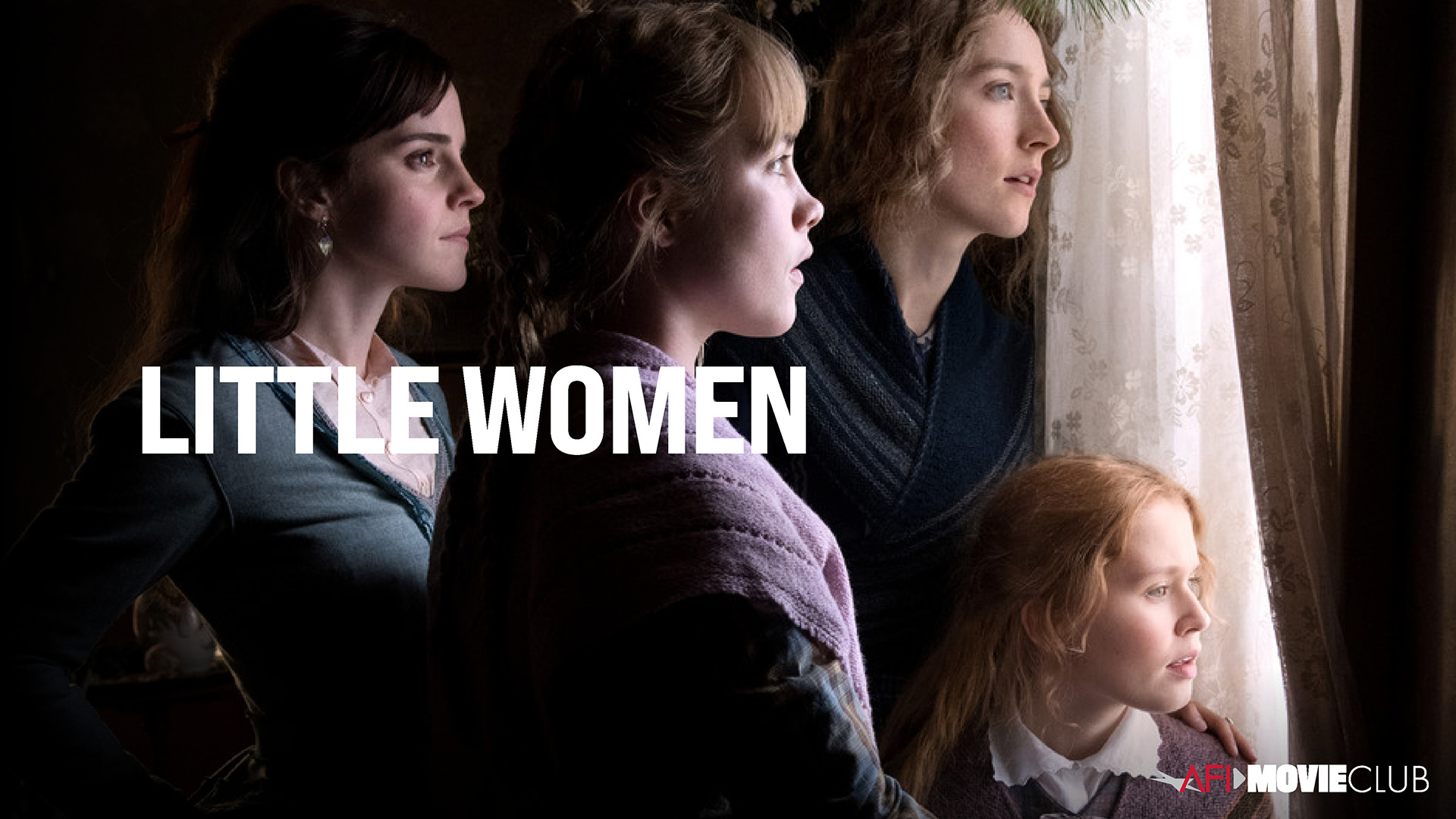LITTLE WOMEN (2019) – AFI Movie Club | American Film Institute