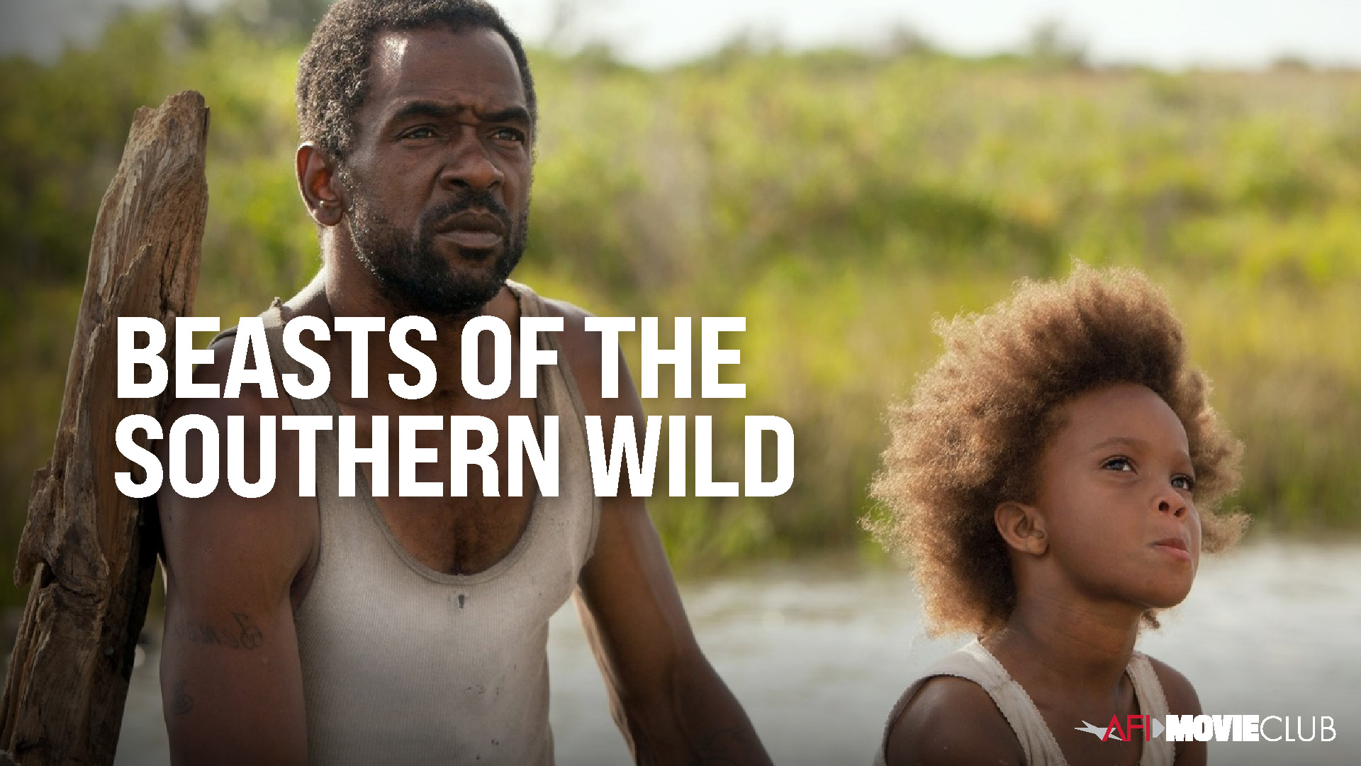 Beasts of the Southern Wild - Quvenzhané Wallis and Dwight Henry