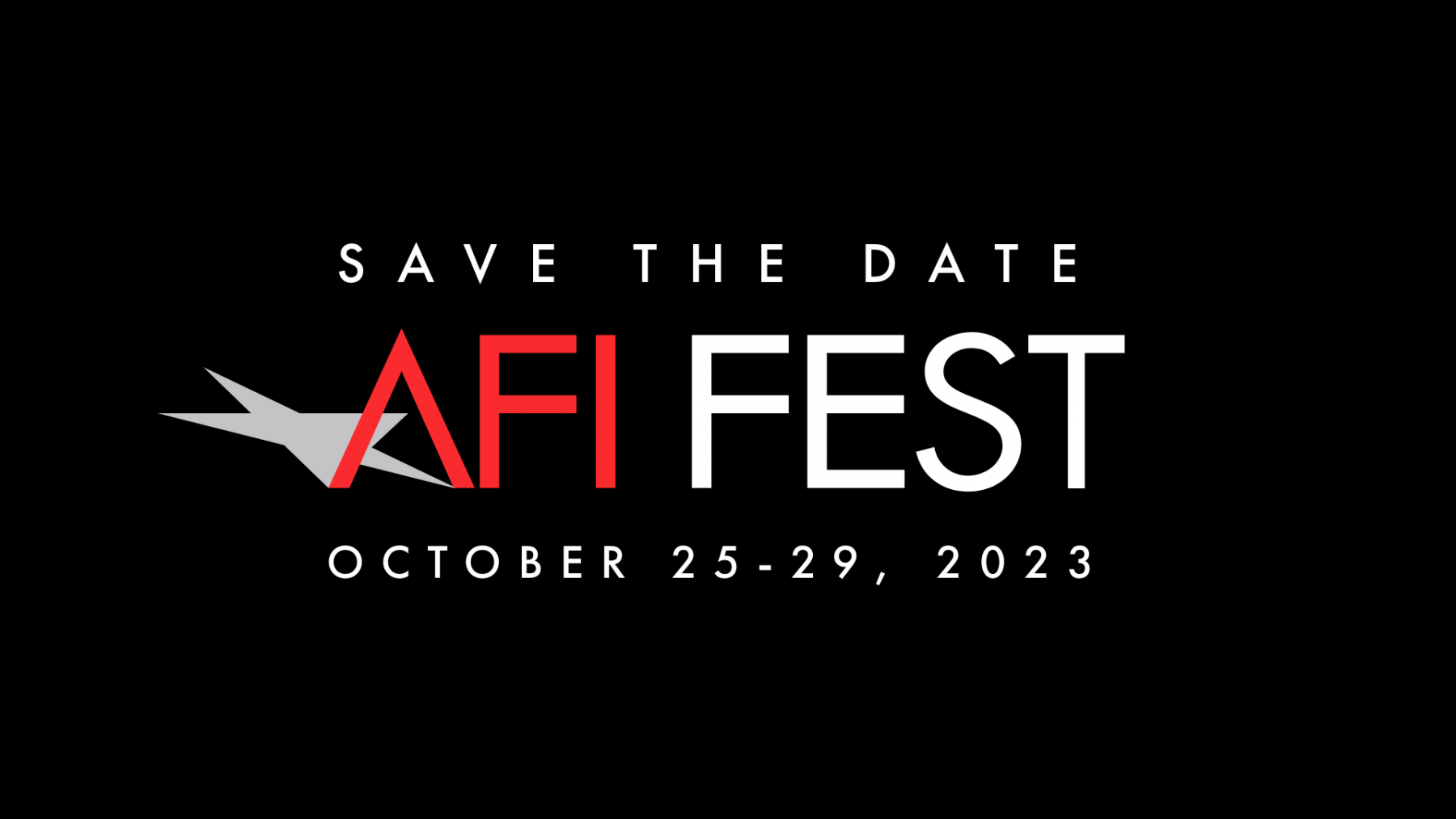 Announcing the Dates for AFI FEST 2023 American Film Institute