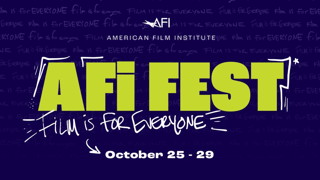 AFI FEST 2023 Film Festival Passes Now on Sale! American Film Institute
