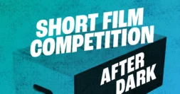 SHORTS PROGRAM: AFTER DARK