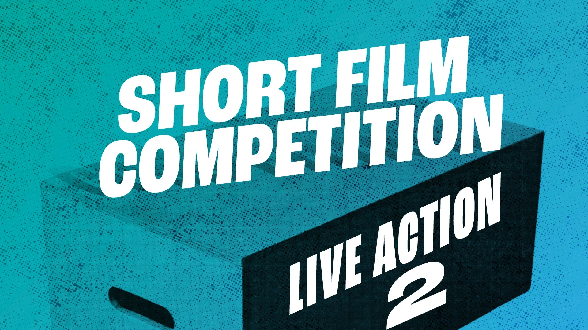 SHORTS PROGRAM: LIVE ACTION 2