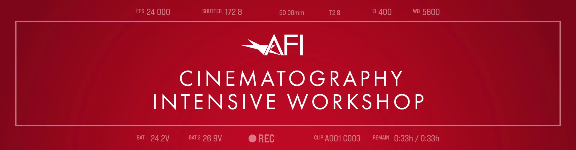 Red background with white text that reads AFI Cinematography Intensive Workshop