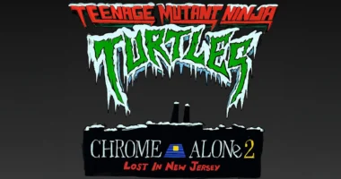TEENAGE MUTANT NINJA TURTLES: CHROME ALONE 2 — LOST IN NEW JERSEY
