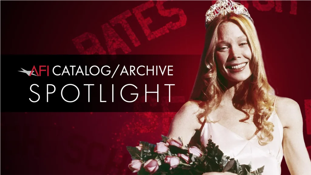 CARRIE – AFI Catalog Spotlight