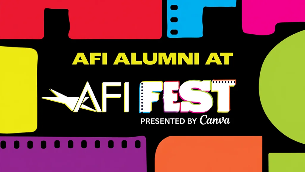 Your Guide to AFI Alumni Films at AFI FEST 2026 Presented by Canva | American Film Institute